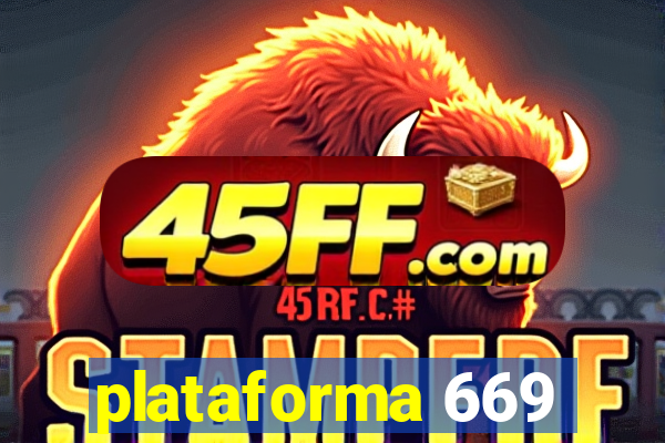 plataforma 669